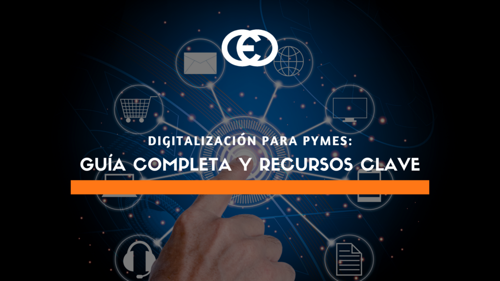 Digitalización para pymes: guía completa y recursos clave